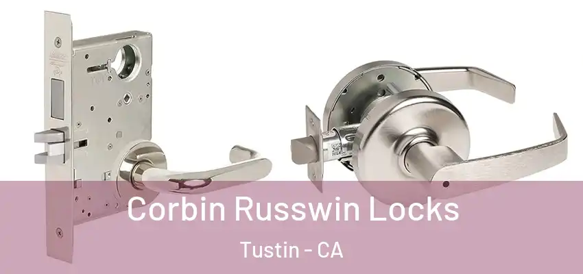  Corbin Russwin Locks Tustin - CA