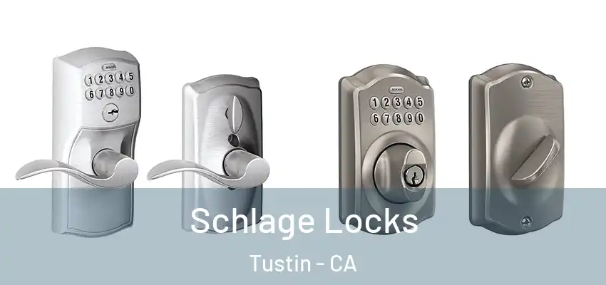  Schlage Locks Tustin - CA