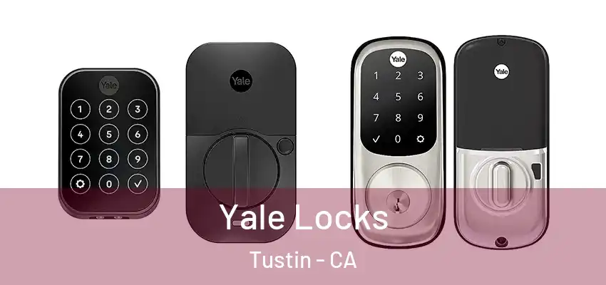  Yale Locks Tustin - CA